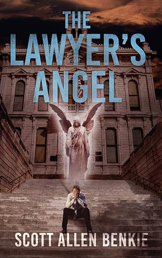 The front cover of The Lawyer's Angel by Scott Allen Benkie