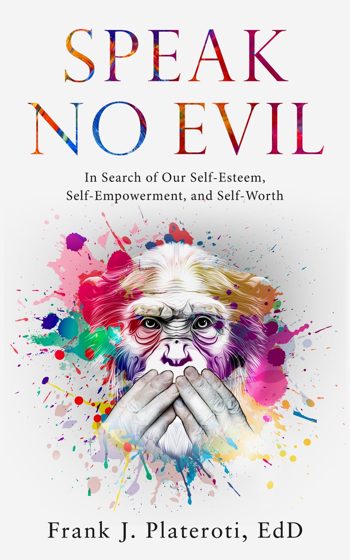 The front cover of Speak No Evil by Frank Plateroti