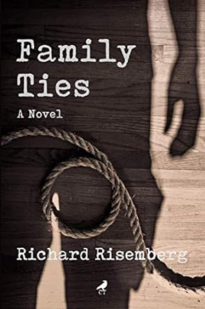 The front cover of Family Ties by Richard Risemberg