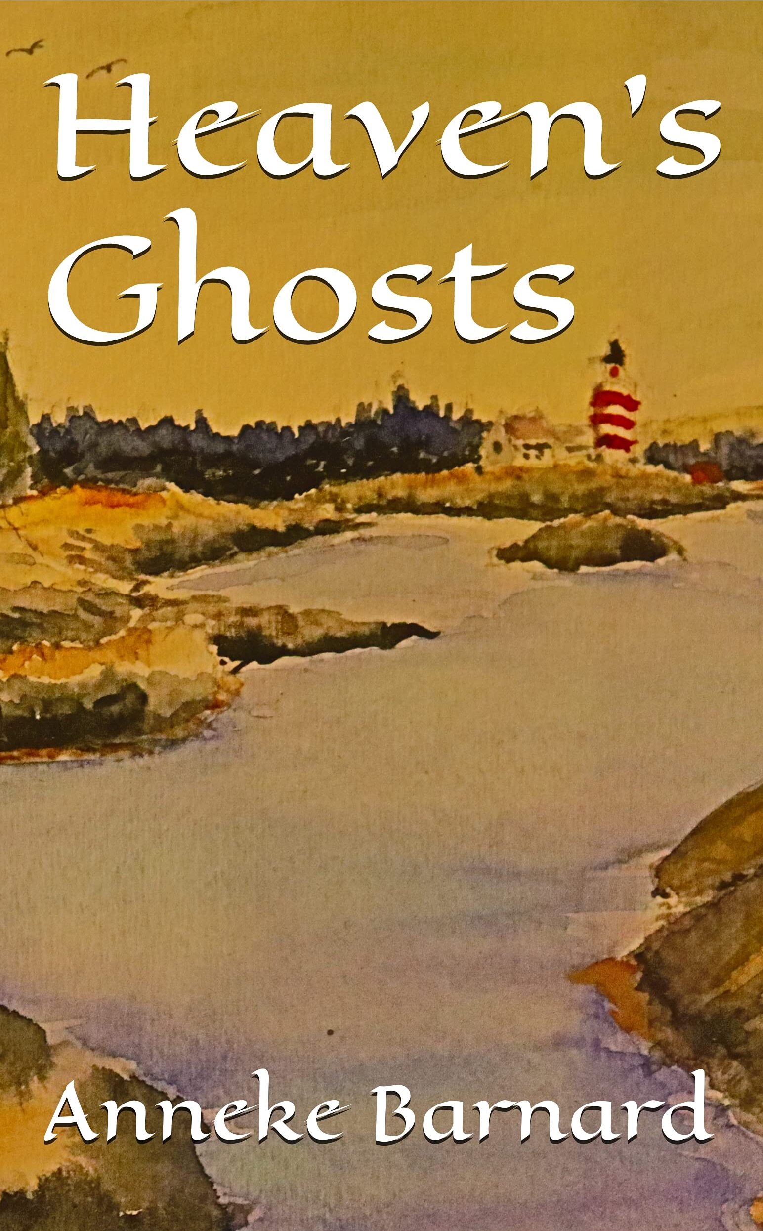 An alternate front cover for Heaven's Ghosts by Anneke Barnard